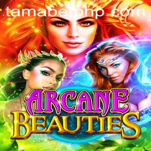 Exploring ArcaneBeauties: A Deep Dive into the Fantastical World of TAMABET