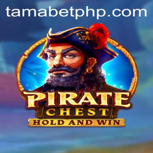 PirateChest: The Adventure Awaits with TAMABET